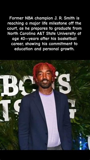 J. R. Smith Goes from NBA Champion to COLLEGE GRAD at 40! This comeback story hits #nba