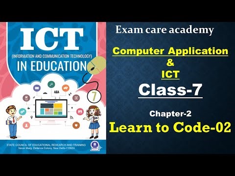 Class 7 Computer Application & ICT | Chapter-1 Learn to Code-02 | Exam careacademy