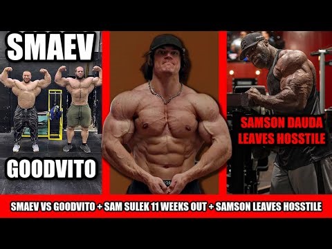 Sam Sulek Will Surprise People At the Arnold + Smaev VS GoodVito + Samson Dauda Leaves Hosstile