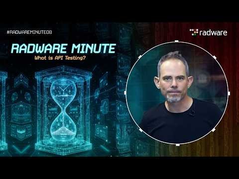 What Is API Testing? How to find API Security Vulnerabilities | Radware Minute