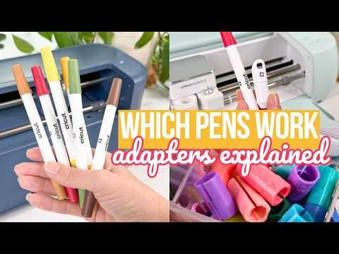 Cricut Pens & Markers: What Works on Every Cricut Machine? Adapters Explained