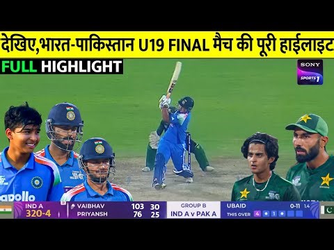 India vs Pakistan U19 Asia Cup FINAL Match Full Highlights, Ind vs Pak U19 Asia Cup Full Highlights