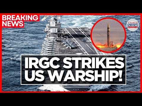 IRGC STRIKES US LIVE | Two Missiles Hit US Navy Boat Near Strait of Hormuz: Iran Media Reports