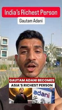 Adani became India’s Richest Person
