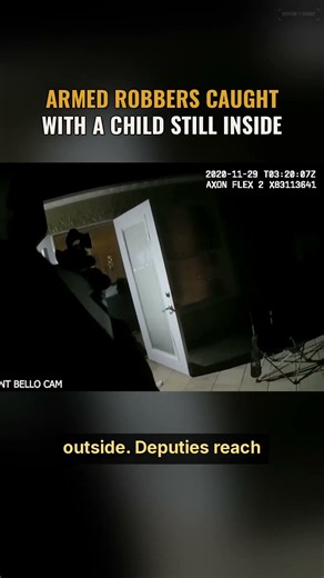 Armed Robbers Caught With a Child Still Inside