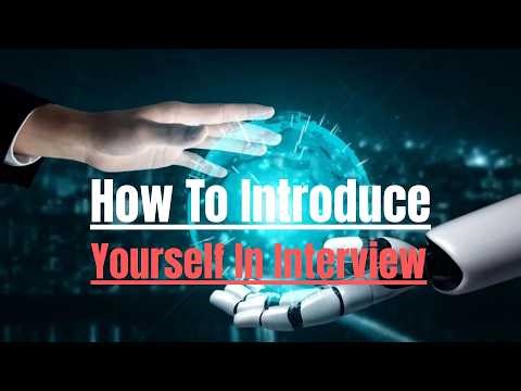 How To Introduce Yourself In Interview ||