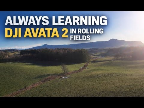 Always Learning | DJI Avata 2 Over Rolling Fields | FPV 4K