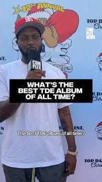 What's the best TDE album of all time? #complexnews