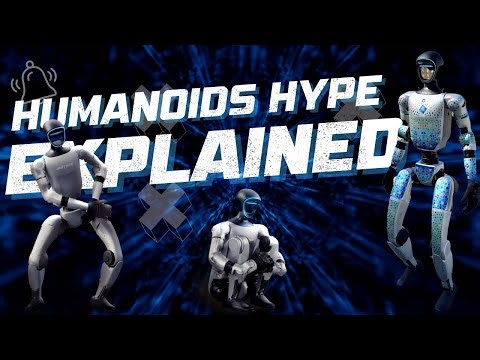 Humanoid Robots Hype Explained