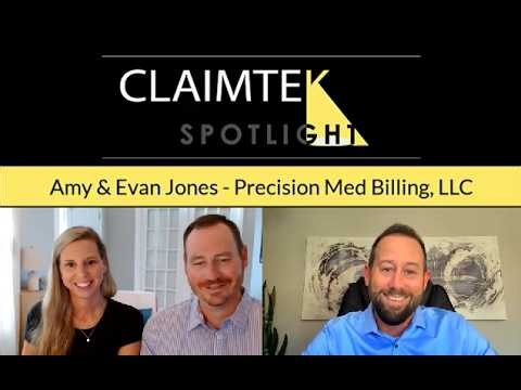 ClaimTek Spotlight Interview with Amy & Evan Jones of Precision Med Billing, LLC