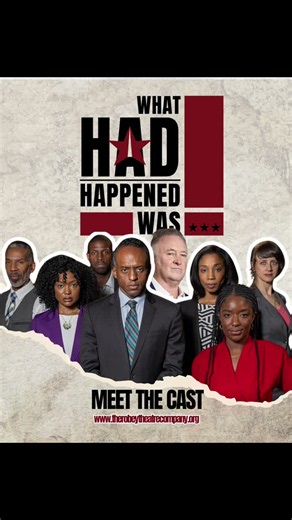 #whathadhappenedwas #therobeytheatrecompany #latheatre #meetthecast | The Robey Theatre Company