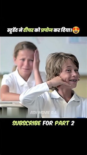 The student proposed to the teacher😍😂 | movie explanation #shorts