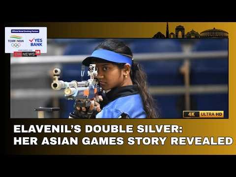 Elavenil Valarivan Wins Two Silvers At Asian Games; Exclusive Interview With CNN-News18 | N18V | 4K