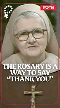 The Rosary Is A Way To Say "Thank You"