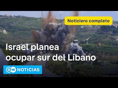 🔴 DW Noticias 31 de marzo: Israel anuncia que ocupará partes del sur de Líbano tras la guerra