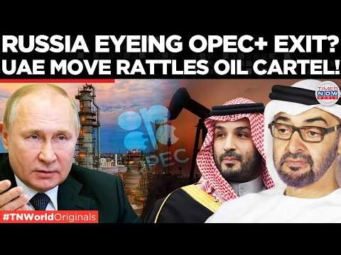 OIL WAR ERUPTS: UAE Breaks Ranks; Russia Refuses To Quit OPEC+, Holds Line In Crisis | World News