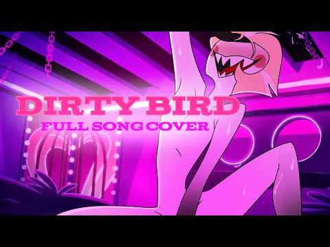 ~Dirty Bird// full song cover... but it's LUCIFER MORNINGSTAR~