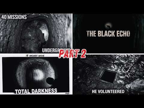 James Kowalski: 40 Missions Underground In Vietnam. Every Time He Thought: This Is The End- Part2