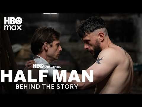 Half Man | Behind The Story | HBO Max