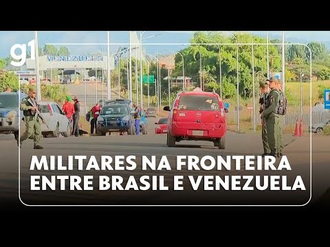 Exército venezuelano se posiciona na fronteira com o Brasil #g1