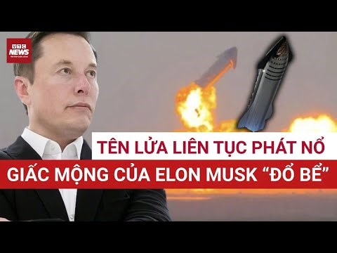 Tên lửa nổ như pháo hoa: Elon Musk đang “test giới hạn chịu đựng” của NASA? | VTC News
