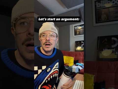 Let's start an argument...