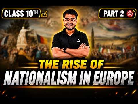 Nationalism in Europe 🔥 पूरा Chapter एक ही Video में | Class 10 History One Shot