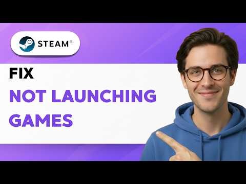 How to Fix Steam not Launching Games [2026 Full Guide]