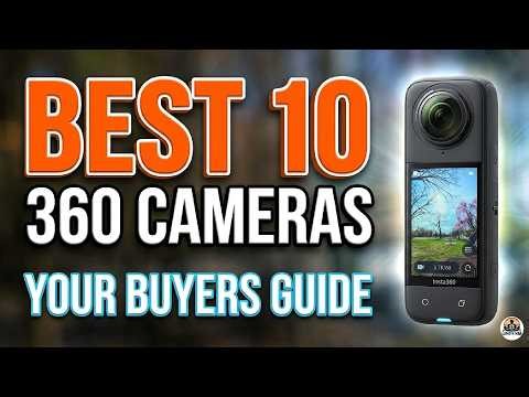 Best 10 360 Camera Reviews: Which Should You Buy This Year?
