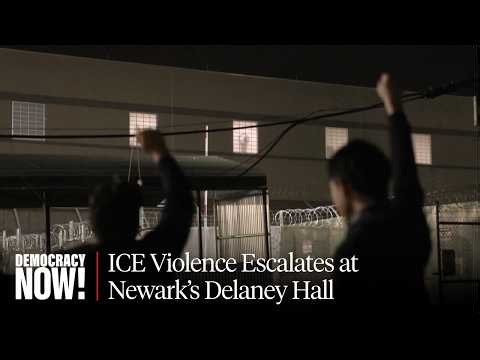 Delaney Hall: Several Hospitalized, Many More Brutalized Inside New Jersey ICE Jail, Advocates Say