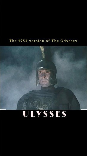 Ulysses (1954) / The Odyssey (2026)