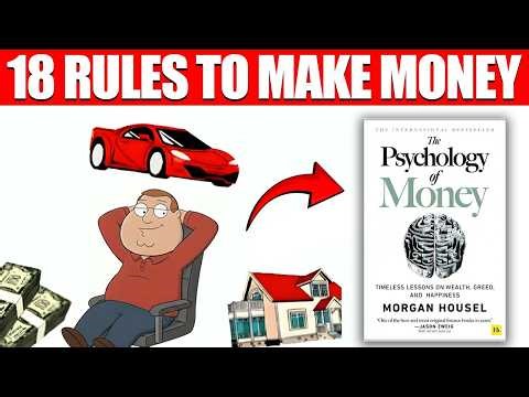 The Psychology of Money: 18 Rules for Financial Freedom