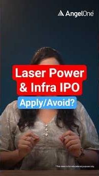 Laser Power & Infra IPO Review: Should You Apply or Avoid?