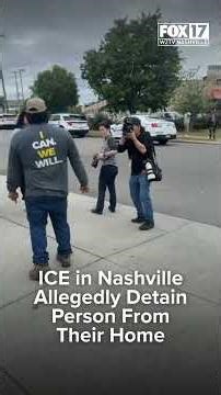 Protest breaks out after alleged ICE detainment in Nashville