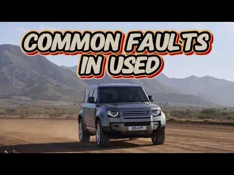 Land Rover Defender L663 2019–actual Top 5 Weaknesses∶ Electrical Gremlins and Rust Protection