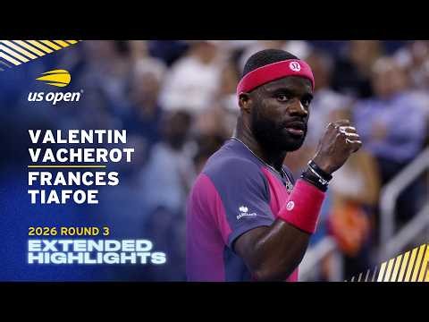 Valentin Vacherot vs. Frances Tiafoe Extended Highlights | 2026 US Open Round 3