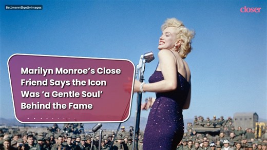 Marilyn Monroe’s close friend says the icon was ‘a gentle soul’ behind the fame