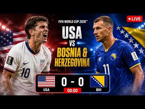 USA vs Bosnia and Herzegovina LIVE Score | FIFA World Cup 2026 LIVE Match Updates & Commentary