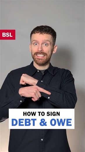How to sign Debt and Owe: BSL Sign of the Day 195