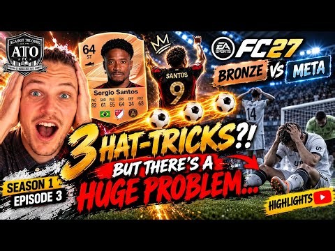 3 HAT-TRICKS IN 5 GAMES FOR BRONZE PLAYER?! BUT THERE’S A HUGE PROBLEM…| EA FC 27 S1 E3 HIGHLIGHTS