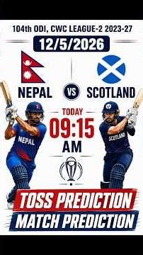 Nepal vs Scotland Match Prediction Today | Toss Prediction Today | CWC Today Prediction |