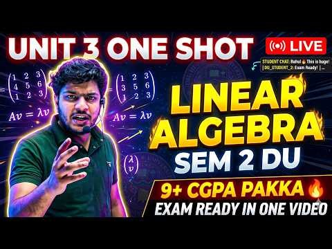 Linear Algebra Unit 3 One Shot part 2 🔥 | DU Maths Hons Sem 2 | Complete Theory + PYQs + Tricks |
