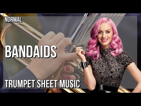 Trumpet Sheet Music: How to play Bandaids by Katy Perry