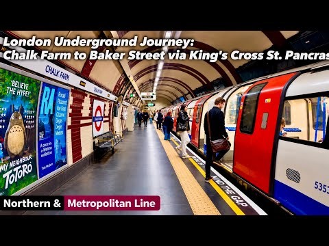 London Underground Journey: Chalk Farm to Baker Street via Kings Cross St. Pancras