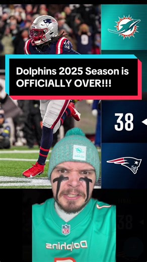 Dolphins 2025 Season is OFFICIALLY OVER!!! #nfl #nfltrending #nflfootball #dolphins #patriots