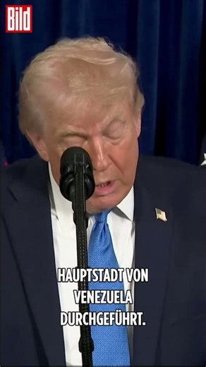 TRUMP ZU VENEZUELA: „Spektakulärster Angriff seit dem Zweiten Weltkrieg“