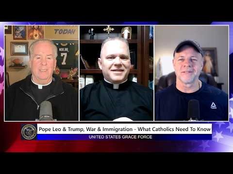 Pope Leo & Trump, War & Immigration - What Catholics Need to Know