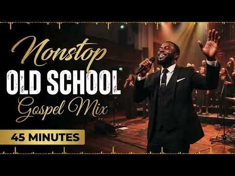 45 Minutes Nonstop Glory Gospel Mix | Anointed Black Gospel & Praise