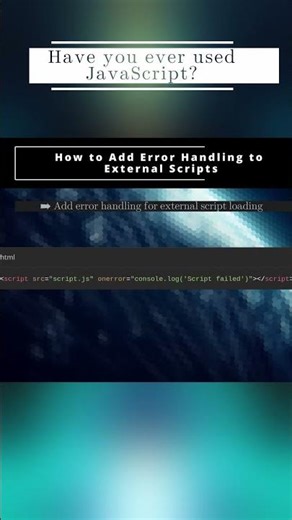 🧬 JavaScript 🧬 How to Add Error Handling to External Scripts 🧬 #shorts #KGRDevShorts