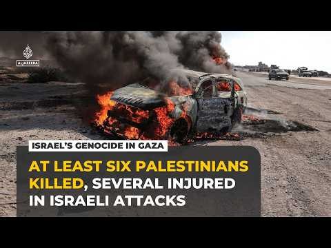 Israeli attacks kill at least six Palestinians across Gaza amid ceasefire